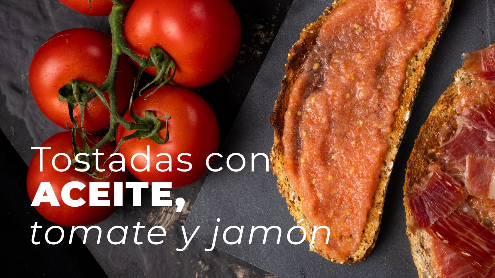 Tostadas con aceite, tomate y jamón